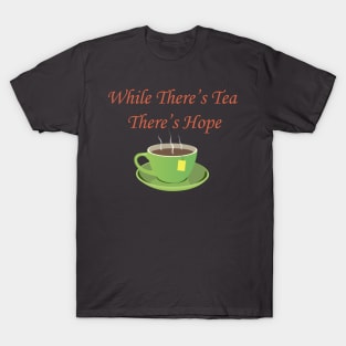 Tea and Optimism T-Shirt